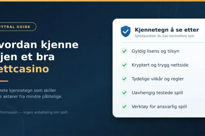 Hvordan kjenne igjen et bra nettcasino