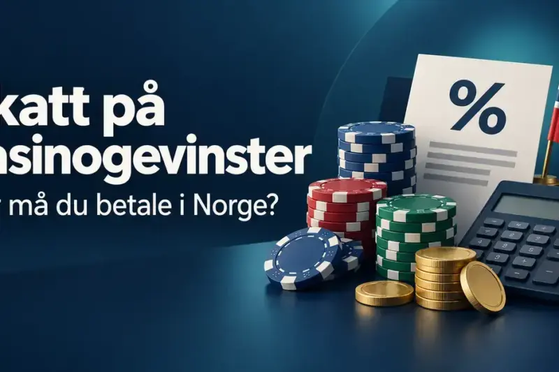 Illustrasjon av kasinosjetonger, mynter, kalkulator og et dokument med prosenttegn ved siden av det norske flagget og teksten «Skatt på casinogevinster – Når må du betale i Norge?».