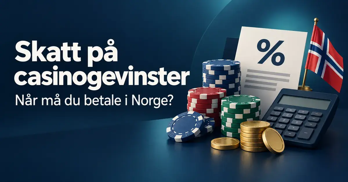 Illustrasjon av kasinosjetonger, mynter, kalkulator og et dokument med prosenttegn ved siden av det norske flagget og teksten «Skatt på casinogevinster – Når må du betale i Norge?».